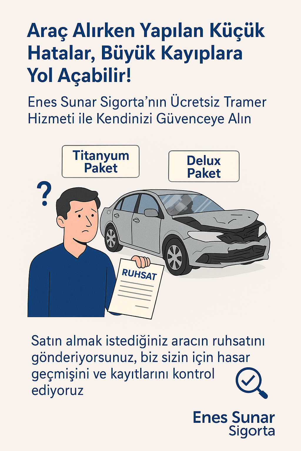 Araç Alırken Yapılan Küçük Hatalar, Büyük Kayıplara Yol Açabilir!